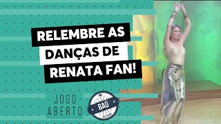 Baú do Jogo Aberto | Relembre as danças de Renata Fan no Jogo Aberto