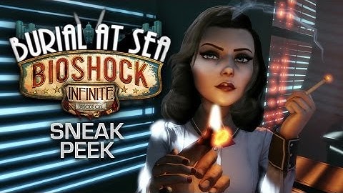 BioShock Infinite: Burial at Sea - Episode One Sneak Peek - Gameplay & Commentary
