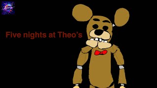 Dreams: Five nights at Theo’s