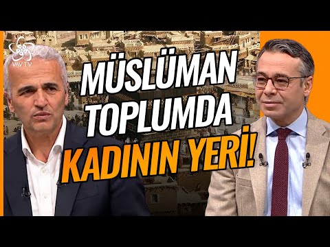 Müslüman Toplumlarda Kadın Erkek Eşitliği I Düşünce ve Hayat