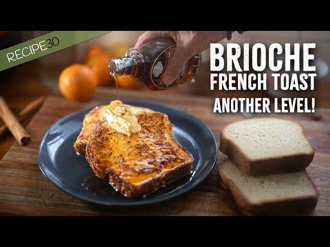 Brioche French Toast Delight NEXT LEVEL!