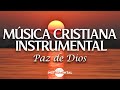 🌄🙇🏻‍♂️Música Instrumental Cristiana / Paz De Dios / Piano Instrumental🙇🏻‍♂️🌄