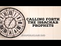 Calling Forth the Issachar Prophets