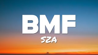 SZA - BMF (Lyrics) [1 HOUR]