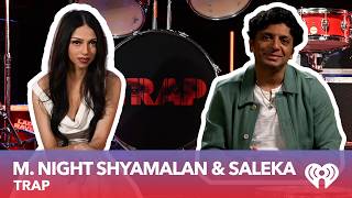 Famous M. Night Shyamalan and Saleka on TRAP, Filming in Toronto, Father-Daughter Collab, Kid Cudi's Role Wealth