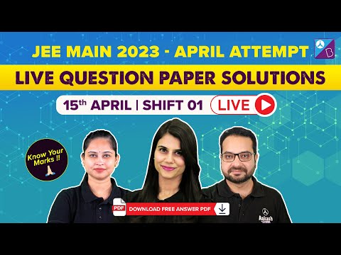 JEE Main 2023 April Attempt | 15th April, Shift 1 | JEE Mains 2023 Question Paper with Solution