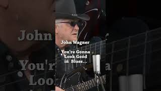 Your Gonna Look Good In Blues : John Wagner   #newmexicosound#albuquerquemusic
