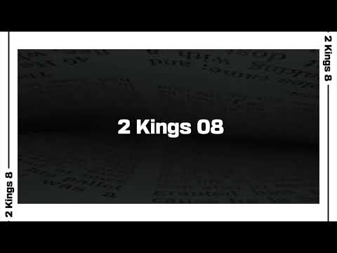 2 Kings 8 Bible Reading | NIV