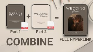 How To Combine Wedding Planner Part 1 & 2 and Hyperlinked Both Part Tutorial
