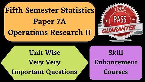 Degree 5th sem statistics paper 7A  very important questions *Operations Research II * #statistics