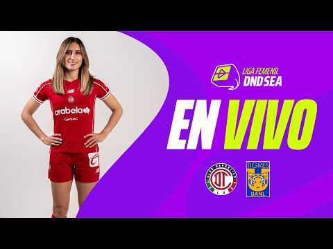 TOLUCA vs TIGRES EN VIVO 🔴 | ¡DUELO DE ALTO NIVEL! 🔥 | Liga Femenil BBVA