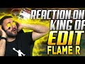 REACTION ON THE KING OF EDITS FLAME R FREE FIRE