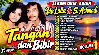Ida Laila & S. Achmadi – Tangan dan Bibir | Kumpulan Lagu Lawas Terpopuler