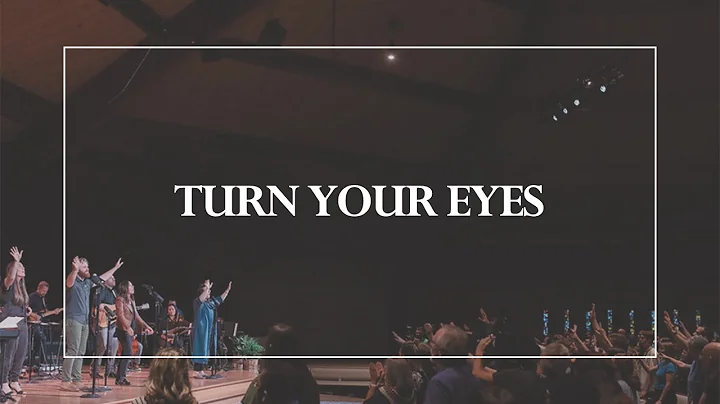 Turn Your Eyes The Glorious Christ Live