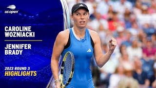 Caroline Wozniacki vs. Jennifer Brady Highlights | 2023 US Open Round 3