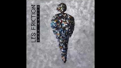 Your World Will Fail - Les Friction