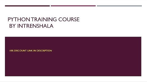 Python Training by Internshala Trainings