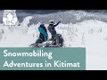 Snowmobiling Adventures in Kitimat: Robinson Ridge Cabin