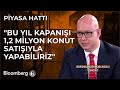 Piyasa Hattı - &quot;Bu Yıl Kapanışı 1,2 Milyon Konut Satışıyla Yapabiliriz&quot; | 15 Aralık 2023