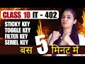 Sticky Key, Toggle Key, Filter Key, Seriel Key | Class 10 IT - 402 | Full Syllabus in Just 5 Minutes