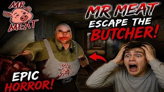 MR MEAT ESCAPE GAMEPLAY 😱 | Can I Survive the Butcher