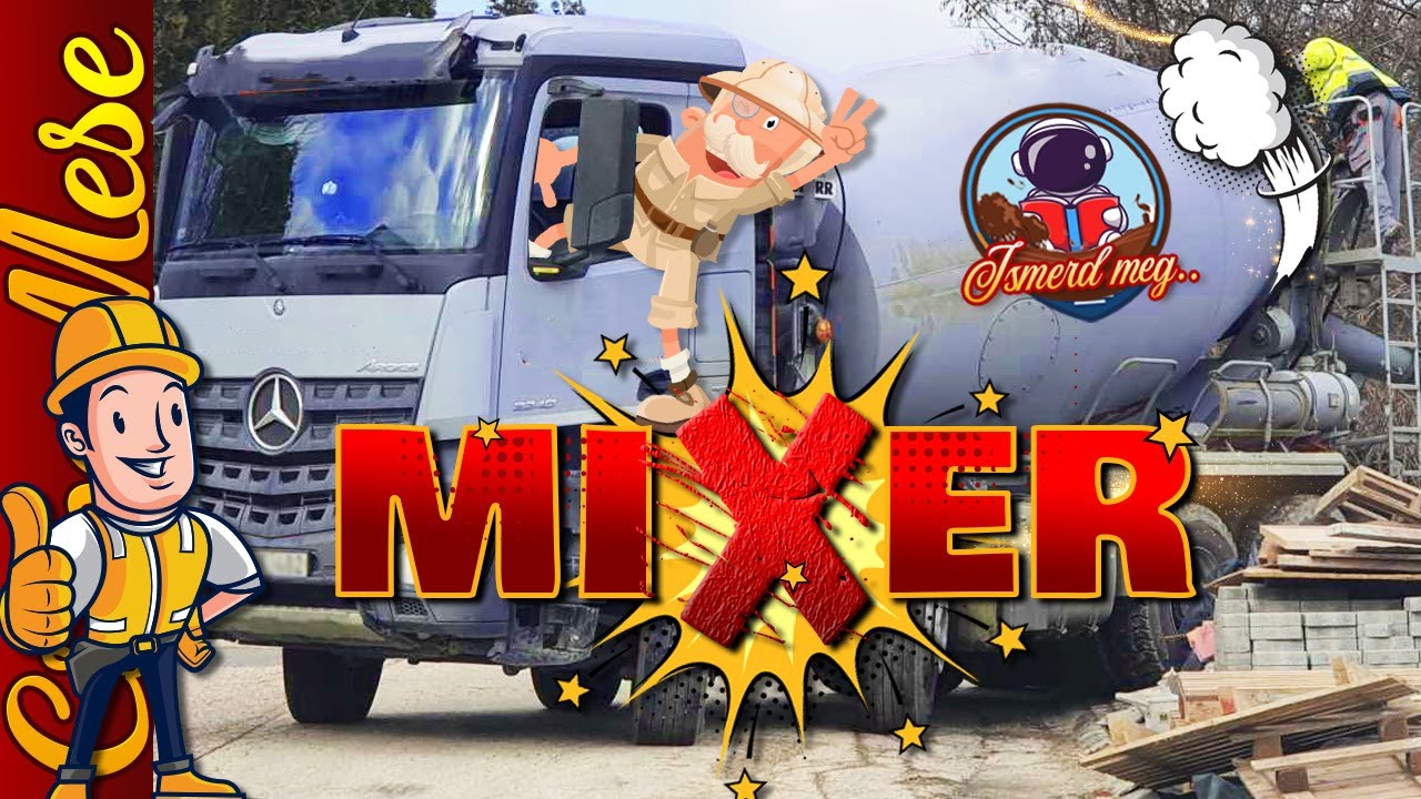 ISMERD MEG A CSUPAMESÉVEL- A betonkeverő mixer
