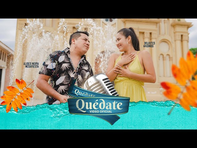 Deleites Andinos - Quédate ft. Megafiesta | Video Oficial class=