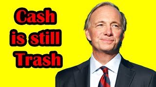 Ray Dalio WARNING - Is it truly harmful to invest in cash during these challenging economic times?