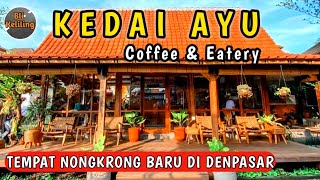 KEDAI AYU Coffee & Eatery | TEMPAT NONGKRONG DI DENPASAR | WISATA BALI SAAT INI