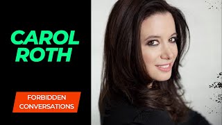 Carol Roth on the New Financial World Order | Forbidden Conversations EP 18