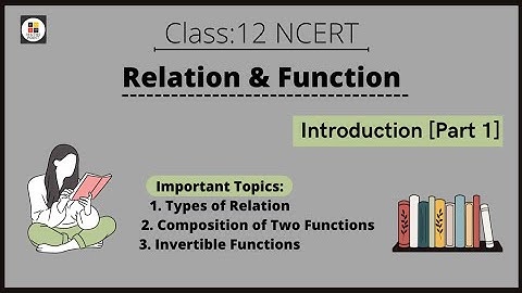 Class 12 Maths NCERT Ch 1 Relations & Functions Ex 1.1 Introduction [Part 1] scoreplus