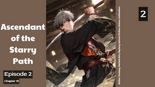 Ascendant of the Starry Path Episode 2 Audio Blissful Bookshelf Audiobook