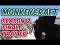 MonkeyCraft Season 2 Finale Trailer