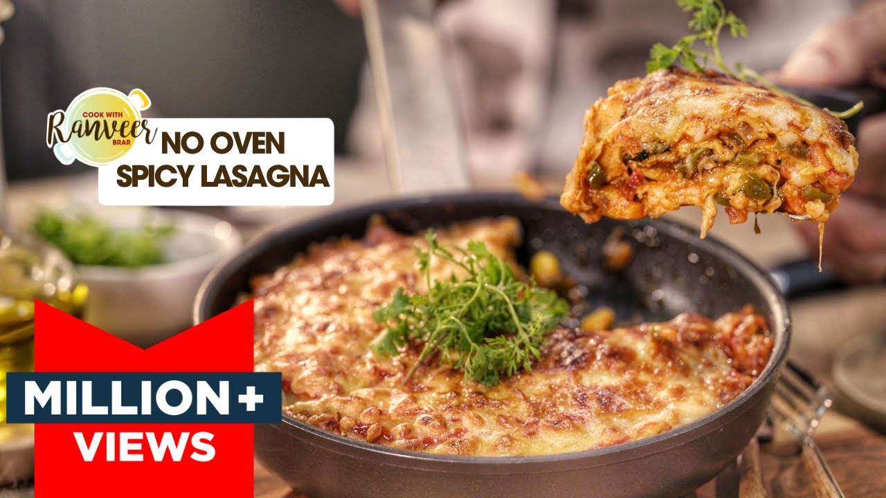 Masala Lasagna No Pasta No Oven | वेज लसानिया बिना पास्ता या ओवन | Chef Ranveer Brar