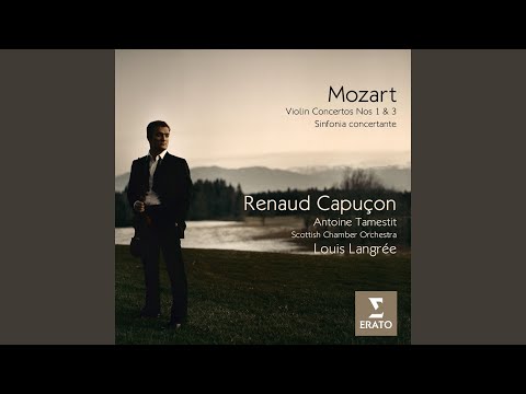 Putar Mozart: Violin Concerto No. 1 in B-Flat Major, K. 207: III. Presto (Cadenza by Levin) - Renaud Capuçon