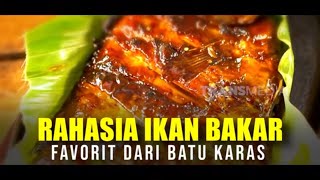 RAHASIA IKAN BAKAR FAVORIT DARI BATU KARAS | SECRET STORY (25/12/25)