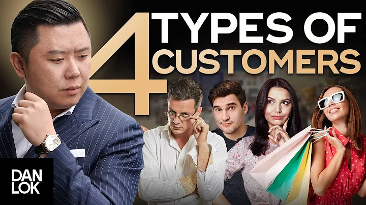 4 Types of Customers and How to Sell to Them - How To Sell High-Ticket Products & Services Ep. 5