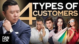 4 Types of Customers and How to Sell to Them  How To Sell HighTicket Products & Services Ep. 5