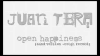 Watch Juan Tera Open Happiness video