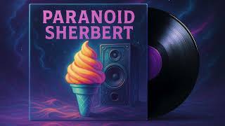 Paranoid Sherbert ∞ Hypnotic Dream Trance • Spatial Audio • Psy Flow
