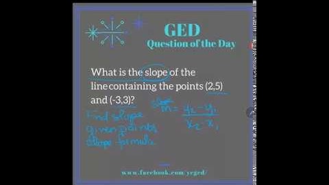 GED® Math: Slope Formula (1.4, Adv, #13)