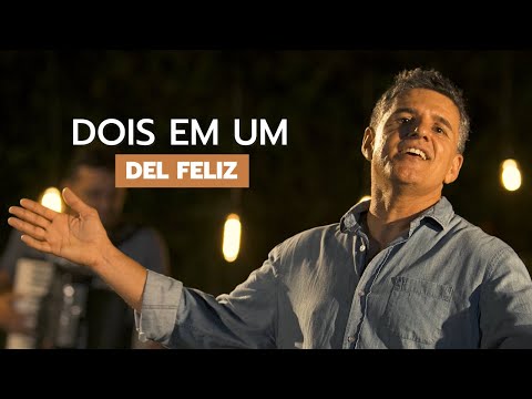 Dois em um (Del Feliz)