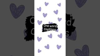 One word instgram captions - Part 2 | Vihika Shik✨ #instagramcaptions #captions #viral #shorts