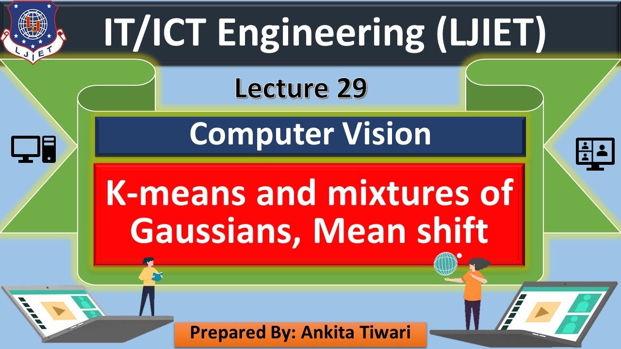 Lec-29_K-means and mixtures of Gaussians | Computer Vision | IT/ICT ...