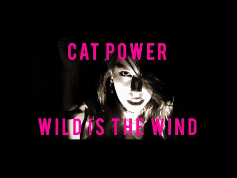 Cat Power. Wild is the wind. 2000