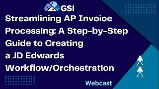 Famous Streamlining AP Invoice Processing: Step-by-Step Guide to Creating JD Edwards Workflow/Orchestration Wealth