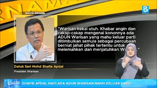 Shafie Apdal nafi ada ADUN Warisan mahu keluar parti