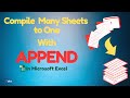 Compile & Organize Data from Multiple Sheets with Power Query Append Feature