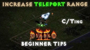 [BASICS] Beginner Guide for C/T Teleporting in Diablo 2 get Ready for D2 Resurrected!