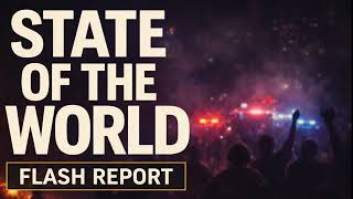 State Of The World - Flash Report